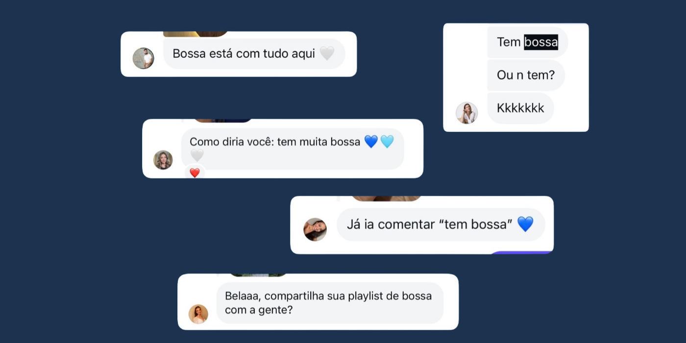 Mais mensagens de seguidores citando a Bossa